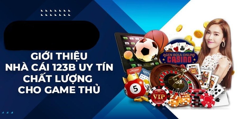 Lý do lựa chọn 123b để giải trí và kiếm thêm thu nhập