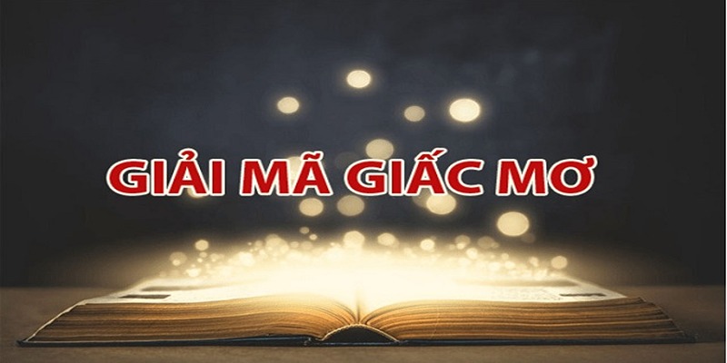 Giải mã giấc mơ là gì